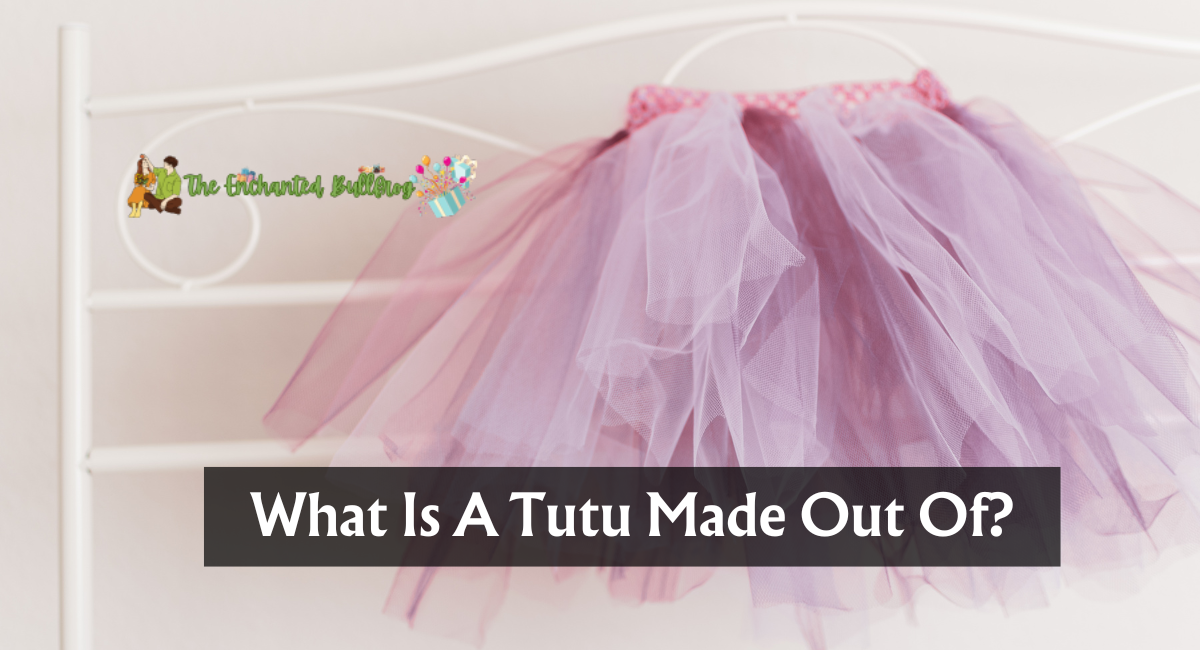 What Is A Tutu Made Out Of